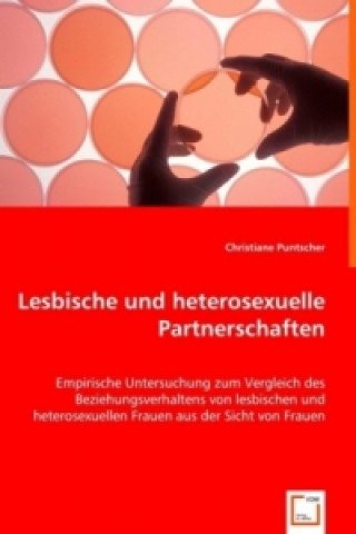 Buch Lesbische und heterosexuelle Partnerschaften Christiane Puntscher