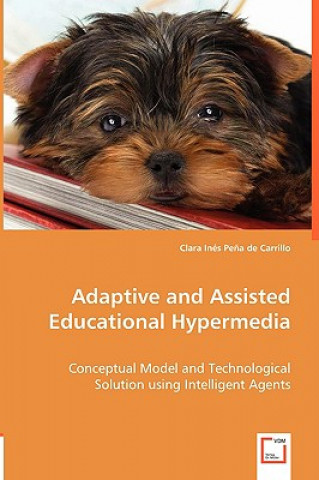 Carte Adaptive and Assisted Educational Hypermedia Clara Ines Pena De Carrillo