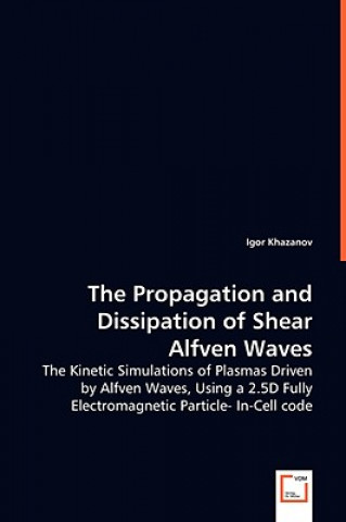 Книга Propagation and Dissipation of Shear Alfven Waves Igor Khazanov