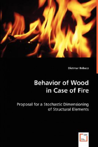 Kniha Behavior of Wood in Case of Fire Dietmar Bobacz