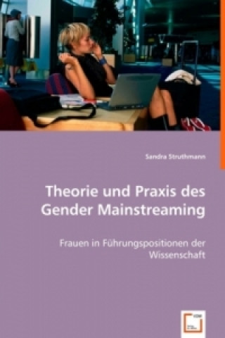 Carte Theorie und Praxis des Gender Mainstreaming Sandra Struthmann