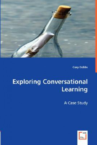 Книга Exploring Conversational Learning Cory Dobbs