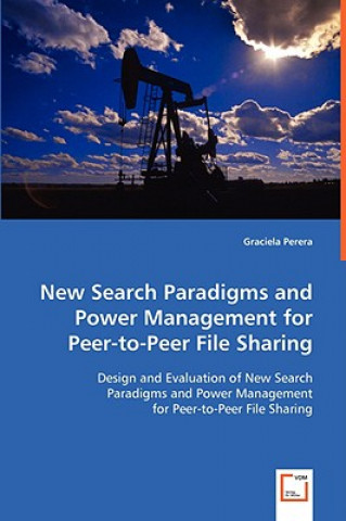 Könyv New Search Paradigms and Power Management for Peer-to-Peer File Sharing Graciela Perera