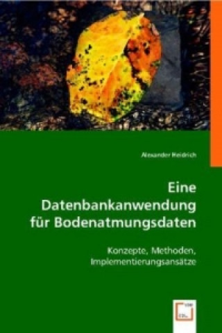 Carte Eine Datenbankanwendung für Bodenatmungsdaten Alexander Heidrich