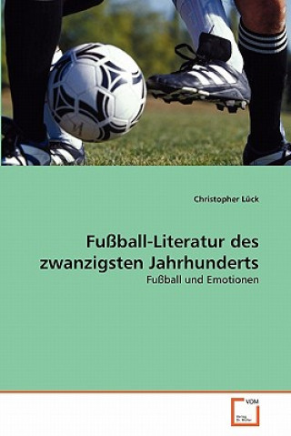 Carte Fussball-Literatur des zwanzigsten Jahrhunderts Christopher Luck