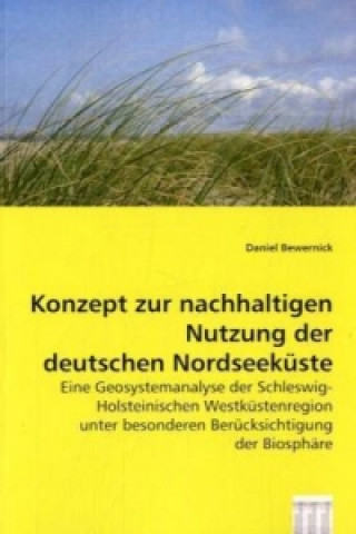 Carte Konzept zur nachhaltigen Nutzung der deutschen Nordseeküste Daniel Bewernick