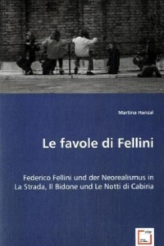 Книга Le favole di Fellini Martina Hanzal