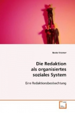 Könyv Die Redaktion als organisiertes soziales System Beate Kraxner