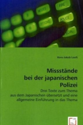 Kniha Missstände bei der japanischen Polizei Hans-Jakob Looft