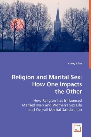 Könyv Religion and Marital Sex Corey Allan