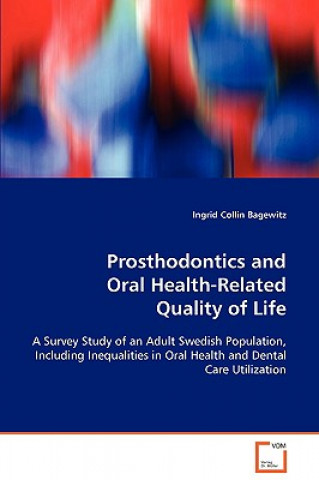 Книга Prosthodontics and Oral Health-Related Quality of Life Ingrid Collin Bagewitz