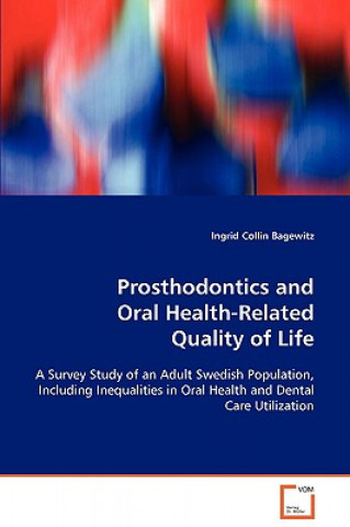 Book Prosthodontics and Oral Health-Related Quality of Life Ingrid Collin Bagewitz