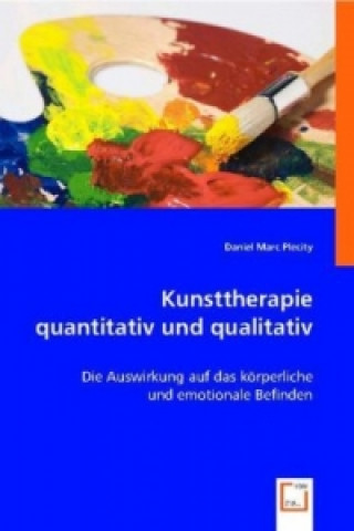 Kniha Kunsttherapie quantitativ und qualitativ Daniel M. Plecity