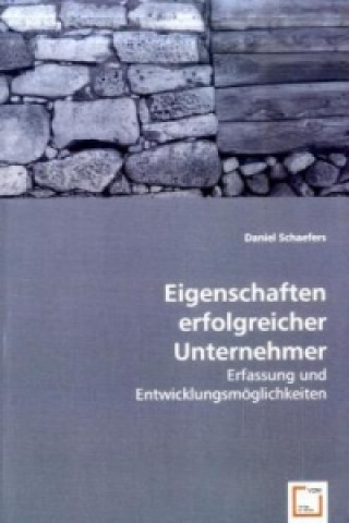 Kniha Eigenschaften erfolgreicher Unternehmer Daniel Schaefers