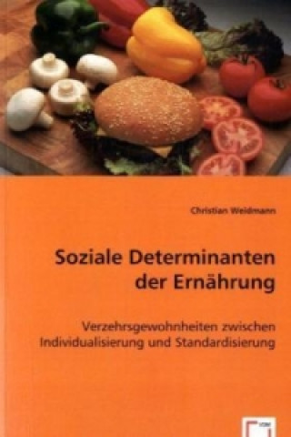 Книга Soziale Determinanten der Ernährung Christian Weidmann