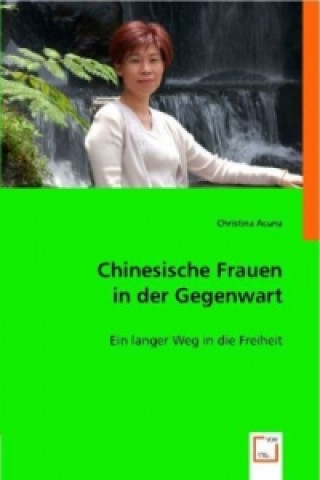 Książka Chinesische Frauen in der Gegenwart Christina Acuna