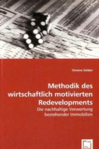 Buch Methodik des wirtschaftlich motivierten Redevelopments Simone Selden