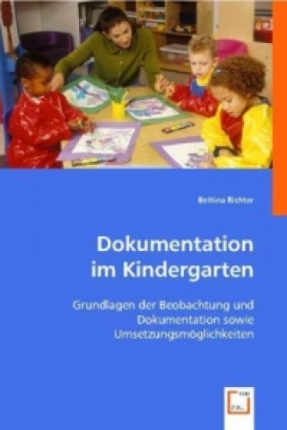 Kniha Dokumentation im Kindergarten Bettina Richter