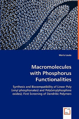 Kniha Macromolecules with Phosphorus Functionalities Maria Leute