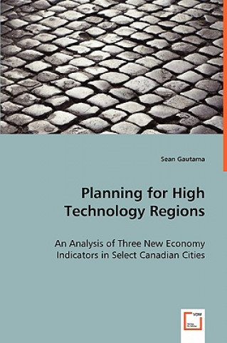 Kniha Planning for High Technology Regions Sean Gautama