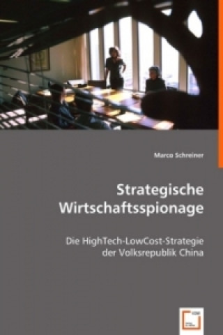 Könyv Strategische Wirtschaftsspionage Marco Schreiner