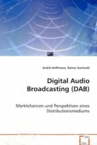Kniha Digital Audio Broadcasting (DAB) André Hoffmann