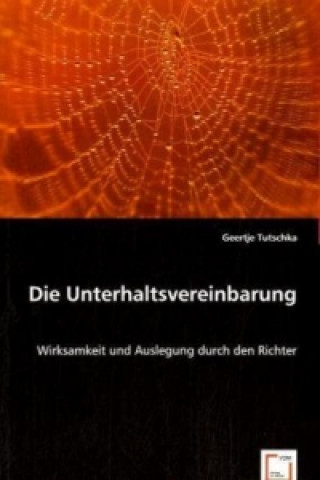 Kniha Die Unterhaltsvereinbarung Geertje Tutschka