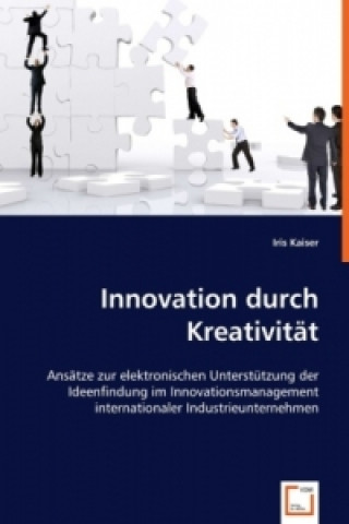 Książka Innovation durch Kreativität Iris Kaiser