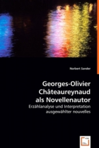 Kniha Georges-Olivier Châteaureynaud als Novellenautor Norbert Sander