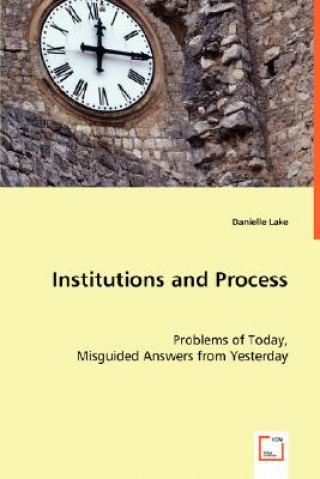 Kniha Institutions and Process Danielle Lake
