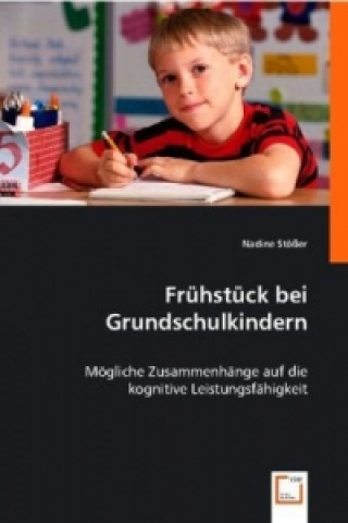 Kniha Frühstück bei Grundschulkindern Nadine Stößer