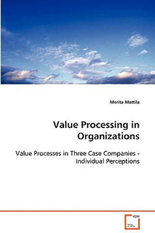 Carte Value Processing in Organizations Merita Mattila