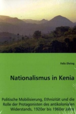 Carte Nationalismus in Kenia Felix Ehring