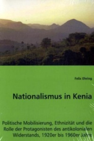 Knjiga Nationalismus in Kenia Felix Ehring