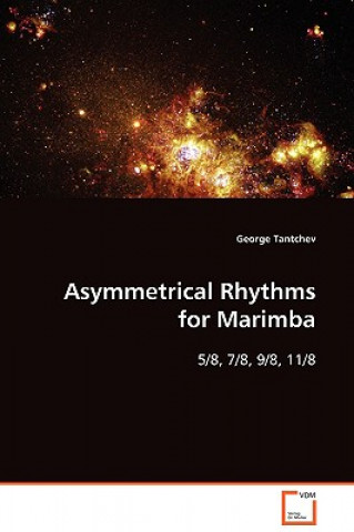 Książka Asymmetrical Rhythms for Marimba George Tantchev