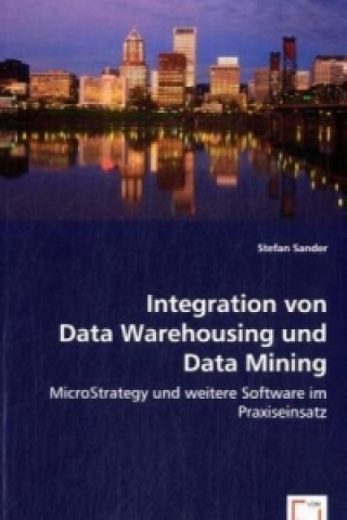 Kniha Integration von Data Warehousing und Data Mining Stefan Sander
