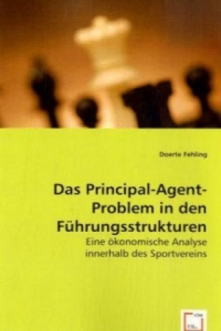 Книга Das Principal-Agent-Problem in den Führungsstrukturen Doerte Fehling