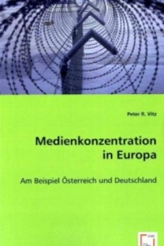 Carte Medienkonzentration in Europa Peter R. Vitz