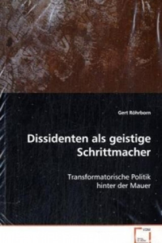 Kniha Dissidenten als geistige Schrittmacher Gert Röhrborn