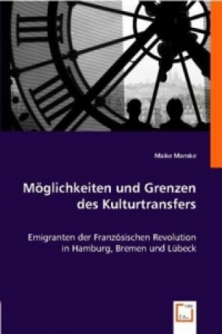 Книга Möglichkeiten und Grenzen des Kulturtransfers Maike Manske