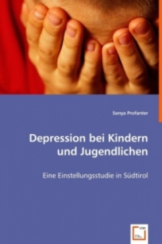 Kniha Depression bei Kindern und Jugendlichen Sonya Profanter