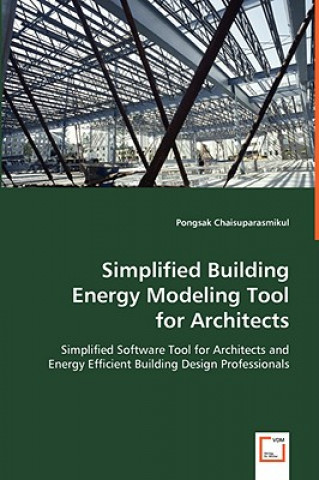 Kniha Simplified Building Energy Modeling Tool for Architects Pongsak Chaisuparasmikul