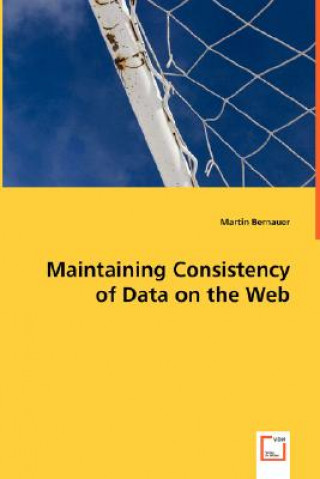 Kniha Maintaining Consistency of Data on the Web Martin Bernauer