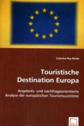 Książka Touristische Destination Europa Caterina Rey-Neske