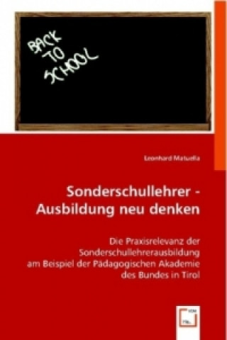 Książka Sonderschullehrer - Ausbildung neu denken Leonhard Matuella