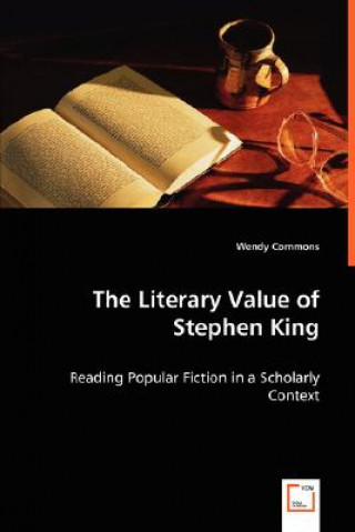 Knjiga Literary Value of Stephen King Wendy Commons