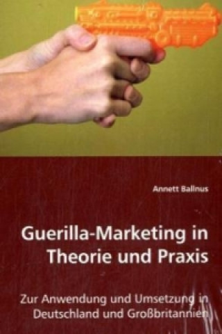 Buch Guerilla-Marketing in Theorie und Praxis Annett Ballnus