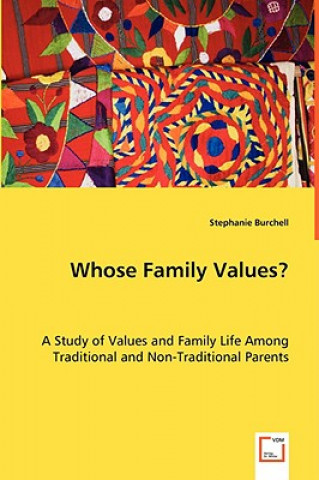 Книга Whose Family Values? Stephanie Burchell