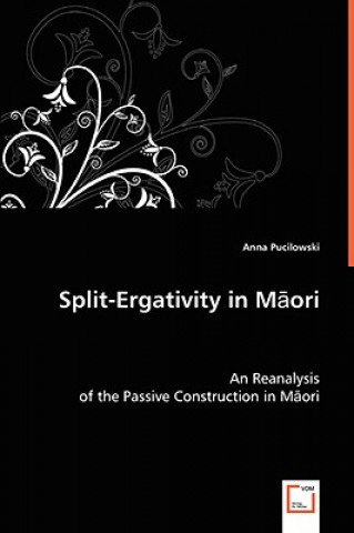 Carte Split-Ergativity in Maori Anna Pucilowski