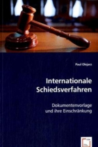 Kniha Internationale Schiedsverfahren Paul Olejarz